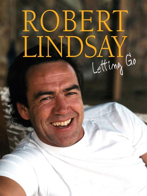 Title details for Letting Go by Robert Lindsay - Available